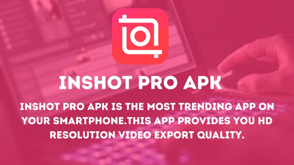 Inshot Pro APK