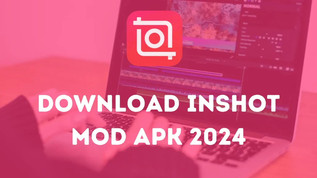  Download Inshot Mod Apk 2024